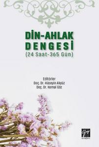 Din-Ahlak Dengesi (24 Saat - 365 Gün)