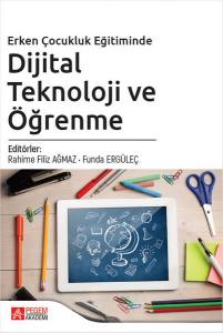 Erken Çocukluk Eğitiminde Dijital Teknoloji Ve Öğrenme