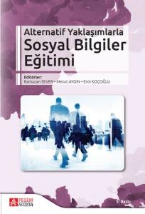 Alternatif Yaklaşımlarla Sosyal Bilgiler Eğitimi