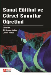 Sanat Eğitimi Ve Görsel Sanatlar Öğretimi