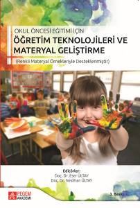 Okul Öncesi Eğitim İçin Öğretim Teknolojileri Ve Materyal Geliştirme