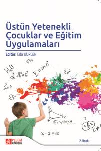 Üstün Yetenekli Çocuklar Ve Eğitim Uygulamaları