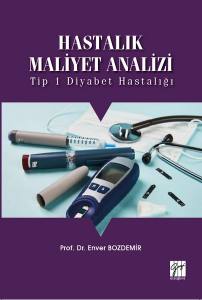 Hastalık Maliyet Analizi Tip 1 Diyabet Hastalığı