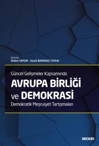 Güncel Gelişmeler Kapsamında  Avrupa Birliği Ve Demokrasi  Demokratik Meşruiyet Tartışmaları