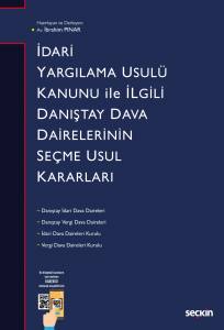 İdari Yargılama Usulü Kanunu İle İlgili Danıştay Dairelerinin Seçme Usul Kararları