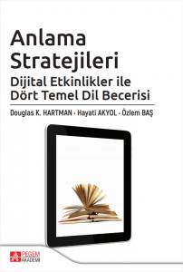 Anlama Stratejileri: Dijital Etkinlikler İle Dört Temel Dil Becerisi