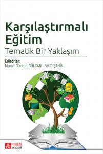 Karşılaştırmalı Eğitim
Tematik Bir Yaklaşım