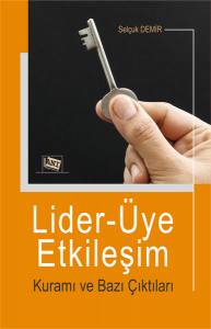 Lider-Üye Etkileşim Kuramı Ve Bazı Çıktıları