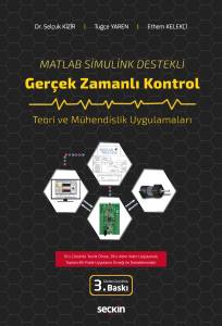 Matlab Simulink Destekli Gerçek Zamanlı Kontrol Teori Ve Mühendislik Uygulamaları