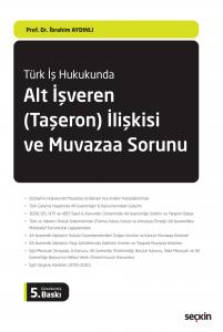 Türk İş Hukukunda Alt İşveren (Taşeron) İlişkisi Ve Muvazaa Sorunu