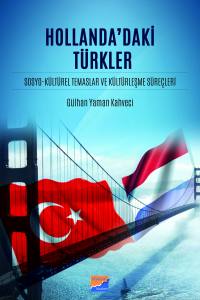 Hollanda'daki Türkler, Sosyo-Kültürel Temaslar Ve Kültürleşme Süreçleri