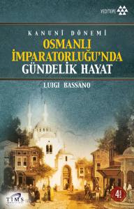 Kanuni Dönemi Osmanlı İmparatorluğu'nda Gündelik Hayat