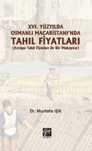 Xvı: Yüzyılda Osmanlı Macaristanı'nda Tahıl Fiyatları