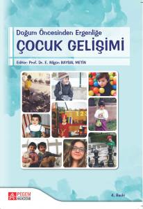 Doğum Öncesinden Ergenliğe Çocuk Gelişimi