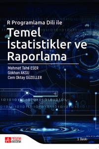 R Programlama Dili 
İle Temel İstatistikler Ve Raporlama