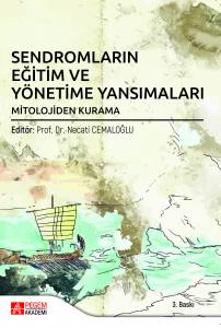 Sendromların Eğitim Ve Yönetime Yansımaları: Mitolojiden Kurama