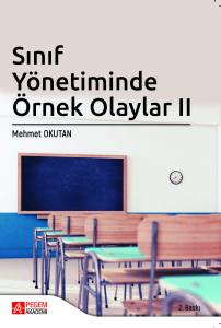 Sınıf Yönetiminde Örnek Olaylar Iı