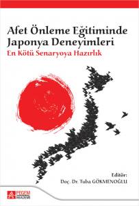 En Kötü Senaryoya Hazırlık: Afet Önleme Eğitiminde Japon Deneyimleri