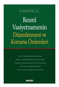 Resmî Vasiyetnamenin Düzenlenmesi Ve Koruma Önlemleri