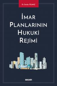 İmar Planlarının Hukuki Rejimi