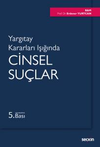 Yargıtay Kararları Işığında Cinsel Suçlar