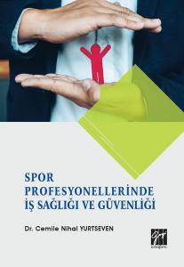 Spor Profesyonellerinde İş Sağlığı Ve Güvenliği