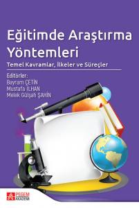 Eğitimde Araştırma Yöntemleri: Temel Kavramlar, İlkeler Ve Süreçler