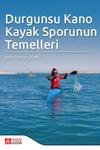 Durgunsu Kano Kayak Sporunun Temelleri 