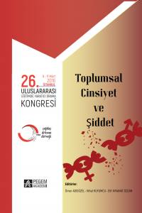 26. Uluslararası Eğitimde Yaratıcı Drama Kongresi (09-11 Mart 2016 İstanbul) Toplumsal Cinsiyet Ve Şiddet 