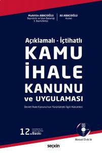 Açıklamalı – İçtihatlı Kamu İhale Kanunu Ve Uygulaması Devlet İhale Kanunu'nun  Yürürlükteki İlgili Hükümleri