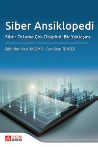 Siber Ansiklopedi: Siber Ortama Çok Disiplinli Bir Yaklaşım