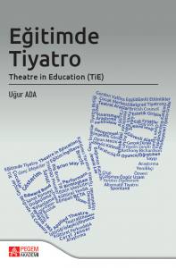 Eğitimde Tiyatro Theatre İn Education (Tie) 