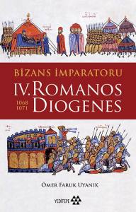 Bizans İmparatoru Iv. Romanos Diogenes (1068 - 1071)