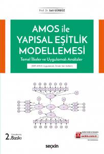 Amos İle Yapısal Eşitlik Modellemesi Temel İlkeler Ve Uygulamalı Analizler
