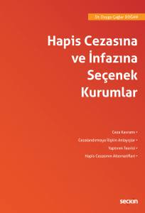 Hapis Cezasına Ve İnfazına Seçenek Kurumlar