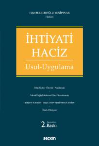 İhtiyati Haciz Usul – Uygulama