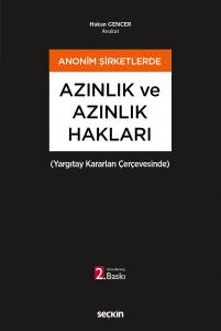 Anonim Şirketlerde Azınlık Ve Azınlık Hakları (Yargıtay Kararları Çerçevesinde)