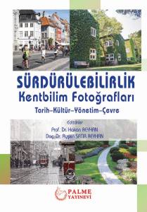 Sürdürülebilirlik/Kentbilim Fotoğrafları Tarih–Kültür–Yönetim–Çevre