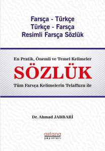 Sözlük (Farsça - Türkçe & Türkçe - Farsça Resimli Farsça Sözlük)