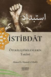 İstibdât (Ötekileştirilenlerin Tarihi)