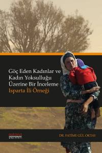 Göç Eden Kadınlar Ve Kadın Yoksulluğu Üzerine Bir İnceleme Isparta İli Örneği