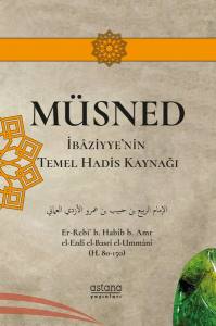 Müsned: İbâziyye'nin Temel Hadis Kaynağı (İbazi Serisi 1)