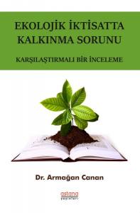 Ekolojik İktisatta Kalkınma Sorunu - Karşılaştırmalı Bir İnceleme