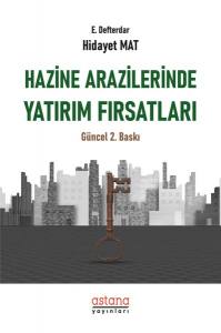 Hazine Arazilerinde Yatırım Fırsatları (2. Baskı)