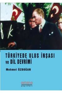 Türkiye’de Ulus İnşası Ve Dil Devrimi