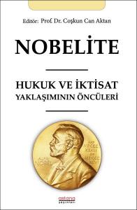 Nobelite Hukuk ve İktisat Yaklaşımının Öncüleri