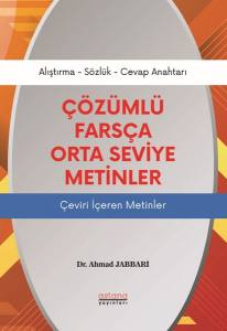 Çözümlü Farsça Orta Seviye Metinler: Çeviri İçeren Metinler