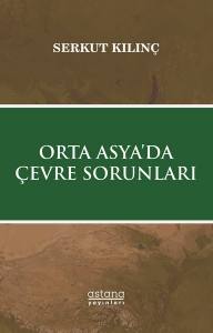 Orta Asya’da Çevre Sorunları