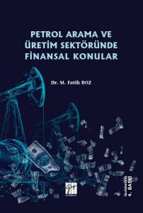 Petrol Arama Ve Üretim Sektöründe Finansal Konular