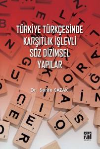 Türkiye Türkçesinde Karşıtlık İşlevli Söz Dizimsel Yapılar